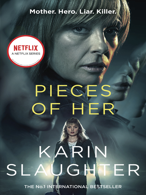 Title details for Pieces of Her by Karin Slaughter - Available